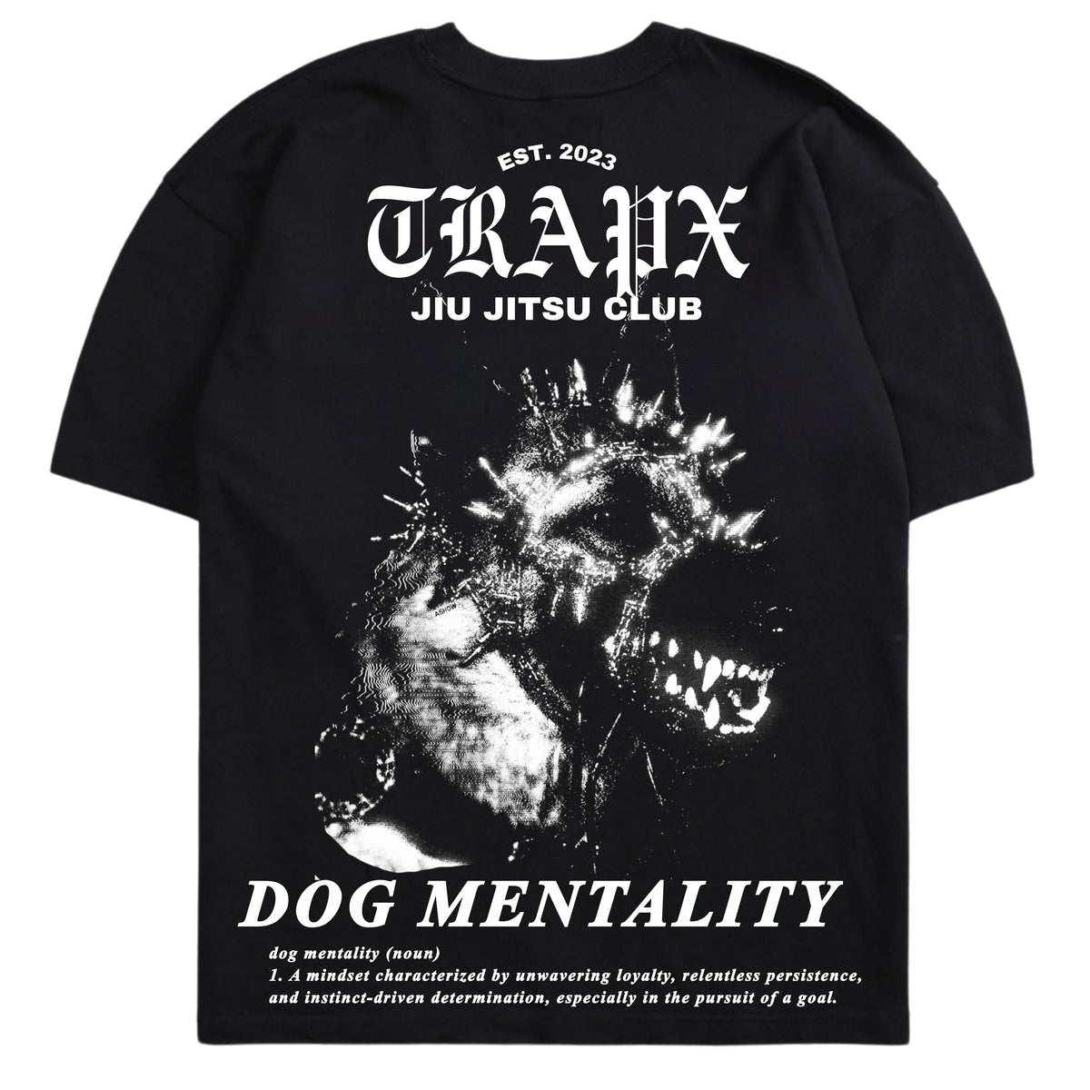 DOG MENTALITY OVERSIZED T-SHIRT – TrapxJitsu